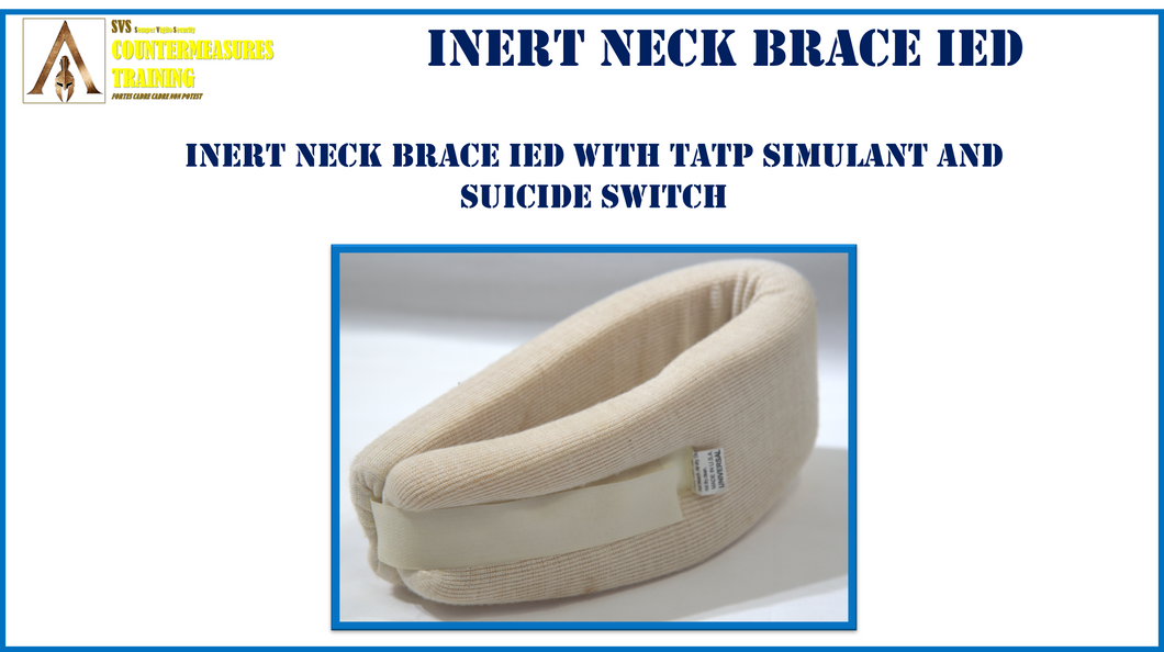 INERT NECK BRACE IED