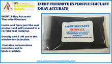 INERT Thermite X-Ray Accurate Explosive Simulant